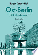 Ost-Berlin : 30 Erkundungen