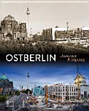 Ostberlin : damals und heute