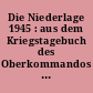 Die Niederlage 1945 : aus dem Kriegstagebuch des Oberkommandos der Wehrmacht / hrsg. von Percy Ernst Schramm. -