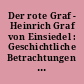 Der rote Graf - Heinrich Graf von Einsiedel : Geschichtliche Betrachtungen / Hrsg. von Frank Schumann. -