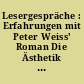 Lesergespräche : Erfahrungen mit Peter Weiss' Roman Die Ästhetik des Widerstands