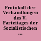 Protokoll der Verhandlungen des V. Parteitages der Sozialistischen Einheitspartei Deutschlands : 10. bis 16. Juli 1959 in der Werner-Seelenbinder-Halle zu Berlin