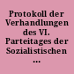 Protokoll der Verhandlungen des VI. Parteitages der Sozialistischen Einheitspartei Deutschlands : 15. bis 21. Januar 1963 in der Werner-Seelenbinder-Halle zu Berlin