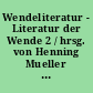 Wendeliteratur - Literatur der Wende 2 / hrsg. von Henning Mueller im Auftrag des Landesvorstandes Berlin des Verbandes Deutscher Schriftsteller (VS), IG Medien Berlin-Brandenburg. - 1. Aufl. -