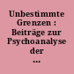 Unbestimmte Grenzen : Beiträge zur Psychoanalyse der Geschlechter / Jessica Benjamin (Hg.). - Originalausg. -