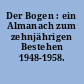 Der Bogen : ein Almanach zum zehnjährigen Bestehen 1948-1958. -