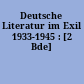 Deutsche Literatur im Exil 1933-1945 : [2 Bde]