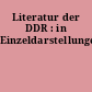 Literatur der DDR : in Einzeldarstellungen
