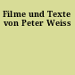 Filme und Texte von Peter Weiss