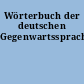 Wörterbuch der deutschen Gegenwartssprache