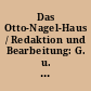 Das Otto-Nagel-Haus / Redaktion und Bearbeitung: G. u. S. Schallenberg. -