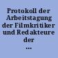 Protokoll der Arbeitstagung der Filmkritiker und Redakteure der DDR am 24. März 1953 in Berlin / bearbeitet von Günther Pilz und Albrecht Giller. -