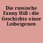 Die russische Fanny Hill : die Geschichte einer Leibeigenen