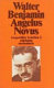 Angelus Novus : ausgewählte Schriften 2 / Walter Benjamin. - 1. Aufl. -