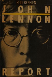 John-Lennon-Report / Rudi Benzien. -
