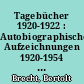 Tagebücher 1920-1922 : Autobiographische Aufzeichnungen 1920-1954 / Bertolt Brecht; herausgegeben von Herta Ramthun. - 1. Aufl. -