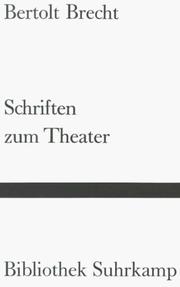 Schriften zum Theater : über eine nicht-aristotelische Dramatik / Bertolt Brecht. Zusammengestellt von Siegfried Unseld. - 78.-79. Tsd. -