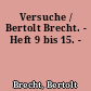 Versuche / Bertolt Brecht. - Heft 9 bis 15. -