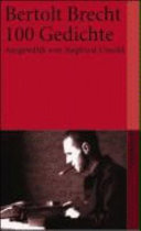 Hundert Gedichte / Bertolt Brecht. Ausgewählt von Siegfried Unseld. - 1. Aufl. -