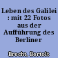 Leben des Galilei : mit 22 Fotos aus der Aufführung des Berliner Ensemble