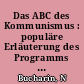 Das ABC des Kommunismus : populäre Erläuterung des Programms der Kommunistischen Partei Rußlands (Bolschewiki)