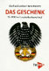 Das Geschenk : die DDR im Perestroika-Ausverkauf; ein Report