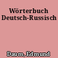 Wörterbuch Deutsch-Russisch