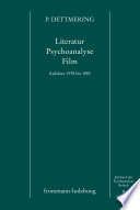 Literatur, Psychoanalyse, Film : Aufsätze 1978-1983 / Peter Dettmering. -