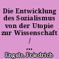 Die Entwicklung des Sozialismus von der Utopie zur Wissenschaft / Friedrich Engels. -