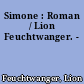Simone : Roman / Lion Feuchtwanger. -