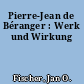 Pierre-Jean de Béranger : Werk und Wirkung