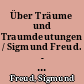 Über Träume und Traumdeutungen / Sigmund Freud. - 277.-281. Tsd. -