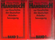 Handbuch zur Geschichte der deutschen Arbeiterbewegung 1869 bis 1917 : in 2 Bd.