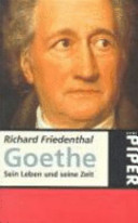 Goethe : sein Leben und seine Zeit
