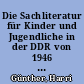 Die Sachliteratur für Kinder und Jugendliche in der DDR von 1946 bis 1986