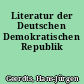Literatur der Deutschen Demokratischen Republik