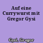 Auf eine Currywurst mit Gregor Gysi