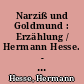 Narziß und Goldmund : Erzählung / Hermann Hesse. - 3. Aufl. -