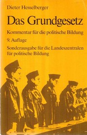 Das Grundgesetz : Kommentar für die politische Bildung / von Dieter Hesselberger unter Mitarbeit von Helmut Nörenberg. - 5., verb Aufl. -