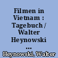 Filmen in Vietnam : Tagebuch / Walter Heynowski und Gerhard Scheumann. - 1. Aufl. -