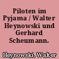Piloten im Pyjama / Walter Heynowski und Gerhard Scheumann. -