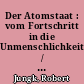 Der Atomstaat : vom Fortschritt in die Unmenschlichkeit / Robert Jungk. Mit einem Vorwort von Martin Greffrath. -