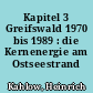 Kapitel 3 Greifswald 1970 bis 1989 : die Kernenergie am Ostseestrand
