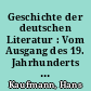 Geschichte der deutschen Literatur : Vom Ausgang des 19. Jahrhunderts bis 1917 / 9. Band