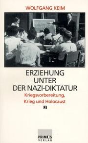Erziehung unter der Nazi-Diktatur. Bd. 2 : Kriegsvorbereitung, Krieg und Holocaust
