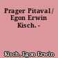 Prager Pitaval / Egon Erwin Kisch. -