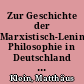 Zur Geschichte der Marxistisch-Leninistischen Philosophie in Deutschland : Von den Anfängen bis zur Großen Sozialistischen Oktoberrevolution ; Bd. 1
