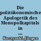 Die politökonomische Apologetik des Monopolkapitals in der Periode der allgemeinen Krise des Kapitalismus