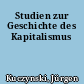 Studien zur Geschichte des Kapitalismus