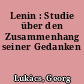 Lenin : Studie über den Zusammenhang seiner Gedanken